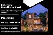 Urbanrise Paradise on Earth - Your Perfect Dream Home in Bangalore