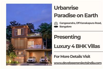 Urbanrise Paradise on Earth - Luxury 4 BHK Villas on Off Kanakapura Road