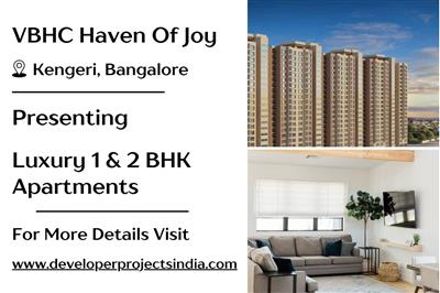 VBHC Haven Of Joy - Unveiling Luxury 1 & 2 BHK Apartments in Serene Kengeri