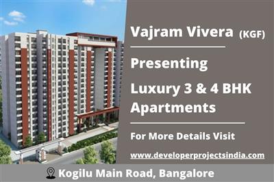 Vajram Vivera KGF - Luxury 3 & 4 BHK Premium Apartments on Kogilu Main Road