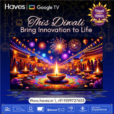 This Diwali Bring Innovation to Life, with Haves Led TV.