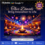 This Diwali Bring Innovation to Life, with Haves Led TV.