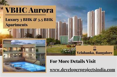 VBHC Aurora - High-end 3 and 3.5 BHK Apartments in Bangalore