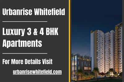 Urbanrise Whitefield, Bangalore - Premium Luxury Apartments for Modern Living