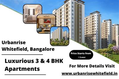 Urbanrise Whitefield - Modern Living Luxury 3 & 4 BHK Apartments