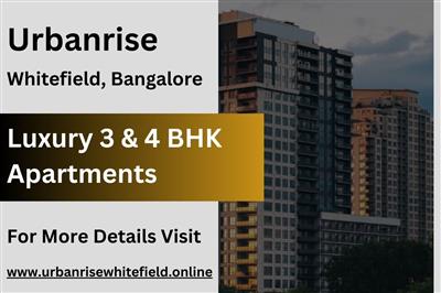 Urbanrise Whitefield - The Pinnacle of Luxury Living in Bangalore