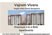 Vajram Vivera - Lavish 3 and 4 BHK Apartments, Prime Address on Kogilu Main Road