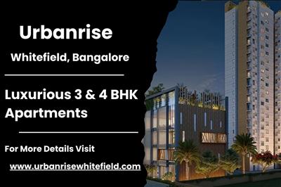 Urbanrise Whitefield - Discover the Epitome of Luxury Living Apartments