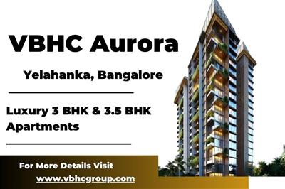 VBHC Aurora Unveiling the Future of Luxury Living with 3 BHK & 3.5 BHK Apartment