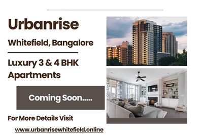 Urbanrise Whitefield - A New Era of Luxury Living with 3 & 4 BHK Apartments