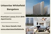 Urbanrise Whitefield - Luxury Apartments in the Heart of Bangalore