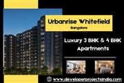 Urbanrise Whitefield - Luxury 3 & 4 BHK Apartments in Bangalore for an Elevated