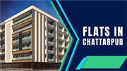 Flats in Chattarpur – South Delhi