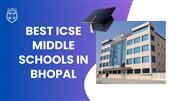 Best ICSE Middle Schools In Bhopal