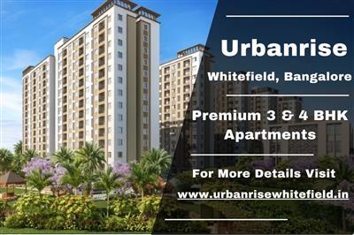 Urbanrise Whitefield - Best Luxury 3 and 4 BHK Apartments in Bangalore